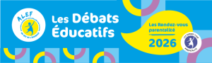 Débats Educatifs ALEF 2026 - Parentalité
