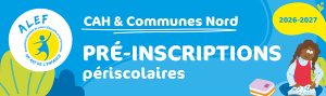 inscriptions periscolaires ALEF 2026 2027 CAH Nord Gries Gambsheim kilstett weyersheim offendorf